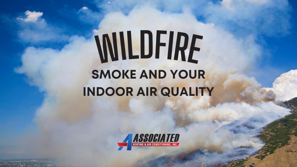Tips for Indoor Air Quality during a wildfire in the Oregon by Associated Heating and Air Conditioning