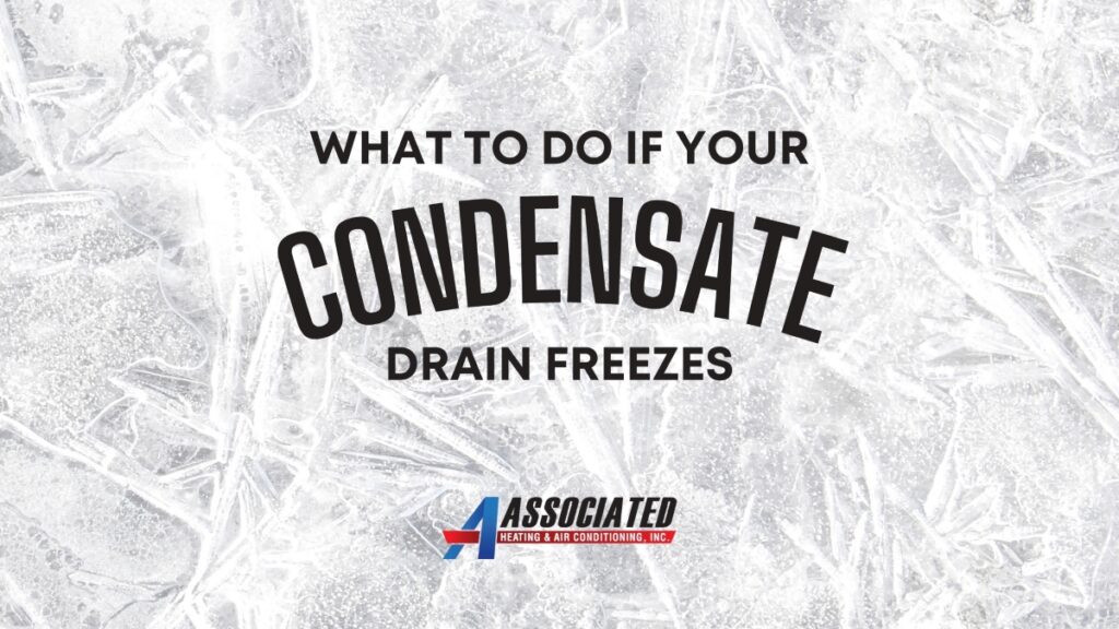 Winter HVAC Tip: What to do when your condensate drain line freezes